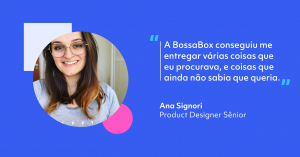 Product Designer Freelancer Sênior na BossaBox